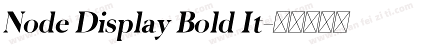 Node Display Bold It字体转换